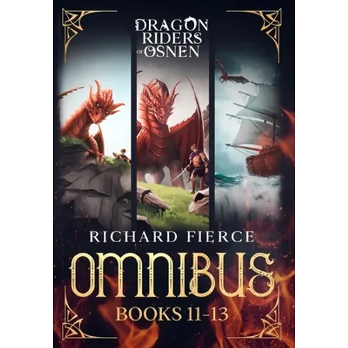 Dragon Riders of Osnen: Episodes 11-13 (Dragon Riders of Osnen Omnibus Book 4) - Hardcover