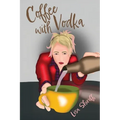 Coffee with Vodka - Paperback