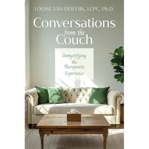 Conversations from the Couch: Demystifying the Therapeutic Experience - Paperback