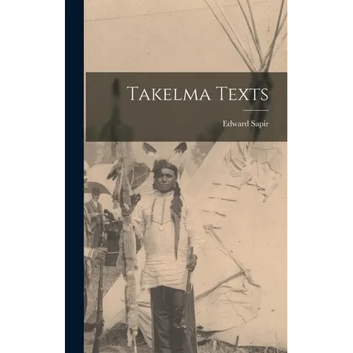 Takelma Texts - Hardcover
