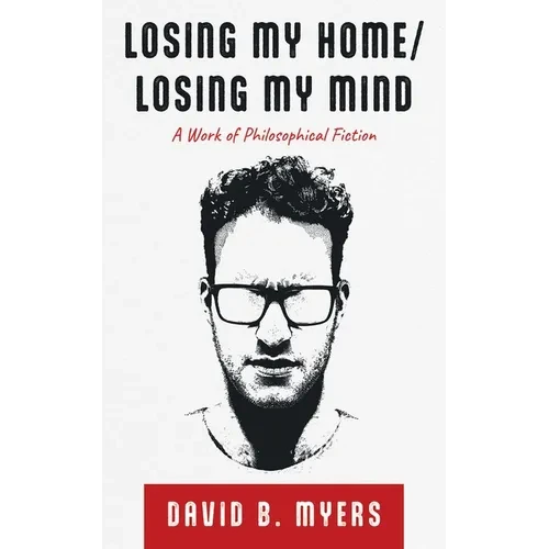 Losing My Home/Losing My Mind - Hardcover