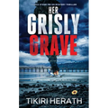 Her Grisly Grave: A gripping crime thriller with a twist