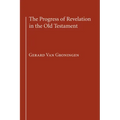 The Progress of Revelation in the Old Testament - Hardcover