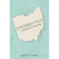 Disoriented: Embodied Life in Strange Times - Hardcover