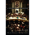 A Whole Which Is Greater: Why the Wisconsin "Uprising" Failed - Hardcover