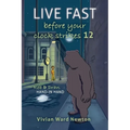 Live Fast Before Your Clock Strikes 12: Reb & Dran Hand-in Hand - Paperback