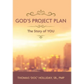 God's Project Plan: The Story of YOU - Hardcover