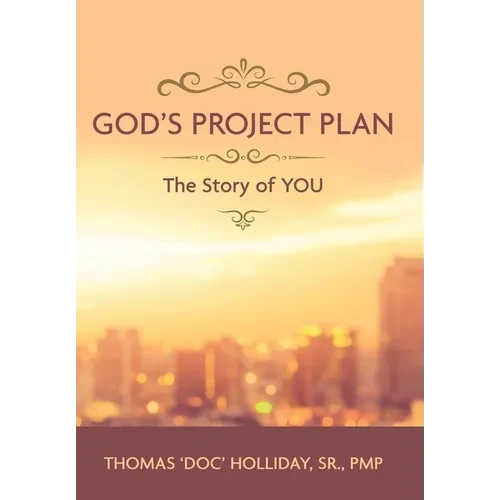 God's Project Plan: The Story of YOU - Hardcover
