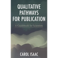 Qualitative Pathways for Publication: A Guidebook for Scientists