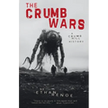 The Crumb Wars: A Crumb Hill History - Paperback