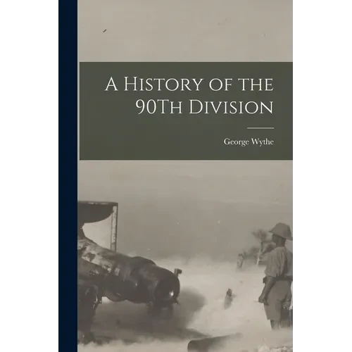 A History of the 90Th Division - Paperback