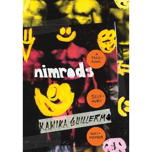 Nimrods: A Fake-Punk Self-Hurt Anti-Memoir - Paperback