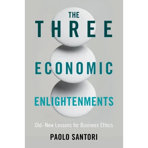 The Three Economic Enlightenments - Paperback