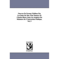 Oeuvres de Fermat, Publiees Par Les Soins de MM. Paul Tannery Et Charles Henry Sous Les Auspices Du Ministere de L'Instruction Publique.Vol. 5