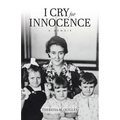 I Cry for Innocence: A Memoir - Paperback