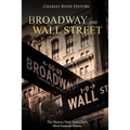 Broadway and Wall Street: The History New York City's Most Famous Streets - Paperback