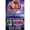 Motor City Alien Mail Order Brides: The Collection - Hardcover