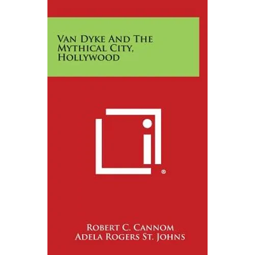 Van Dyke and the Mythical City, Hollywood - Hardcover
