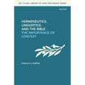 Hermeneutics, Linguistics, and the Bible: The Importance of Context - Paperback