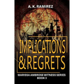 Implications & Regrets - Paperback