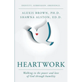 Heartwork: Walking in the power and love of God through humility - Paperback