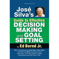 José Silva's Guide to Effective Decision Making and Goal Setting - Paperback
