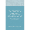 The Problem of Moral Rearmament - Hardcover