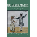 The Nordic Minuet: Royal Fashion and Peasant Tradition - Hardcover