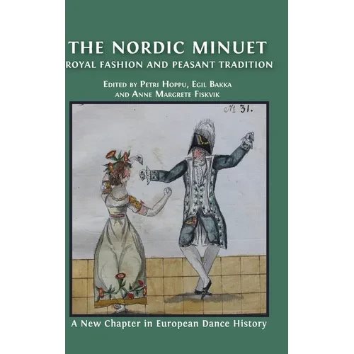 The Nordic Minuet: Royal Fashion and Peasant Tradition - Hardcover