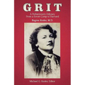Grit: A Pediatrician's Odyssey From a Soviet Camp to Harvard - Paperback
