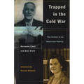Trapped in the Cold War: The Ordeal of an American Family - Hardcover