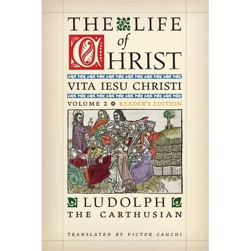 The Life of Christ (Reader's Edition): Volume 2 - Paperback