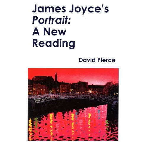 James Joyce's Portrait: A New Reading - Paperback