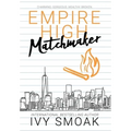 Empire High Matchmaker - Hardcover