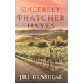 Sincerely, Thatcher Hayes - Paperback