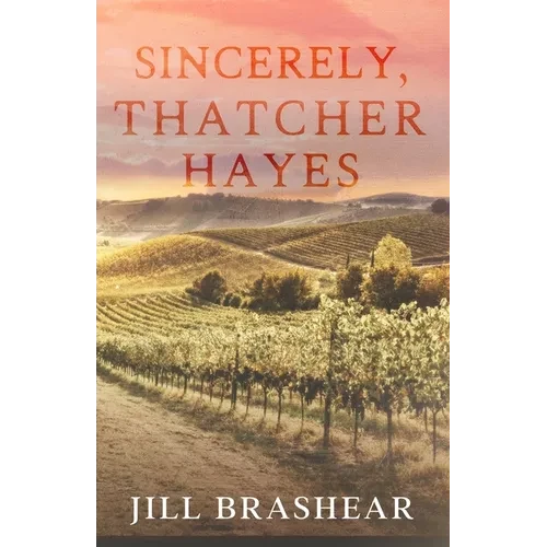 Sincerely, Thatcher Hayes - Paperback