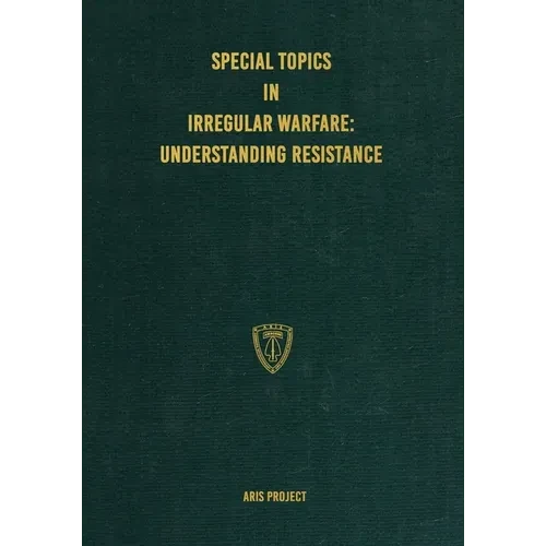 Special Topics in Irregular Warfare: Understanding Resistance - Paperback