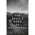 The Devil's Road To Kathmandu - Paperback