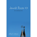 Jewish Roots: 101 - Paperback