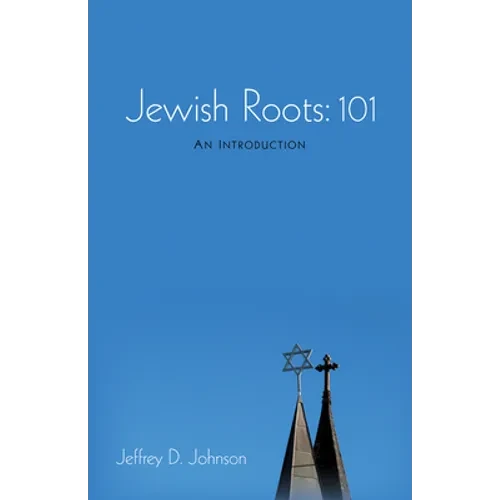 Jewish Roots: 101 - Paperback