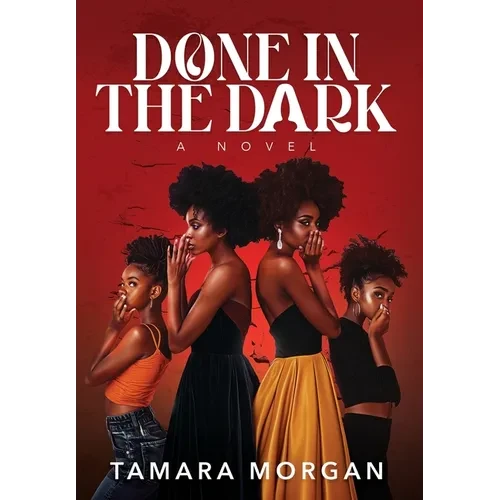 Done in the Dark - Hardcover