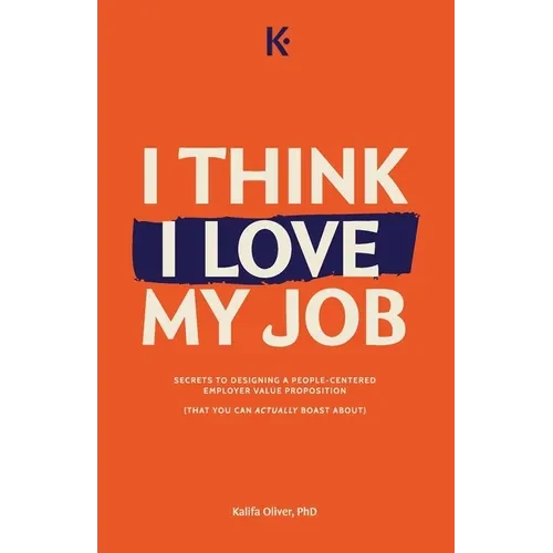 I Think I Love My Job - Paperback