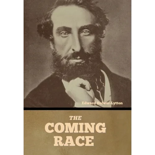 The Coming Race - Hardcover