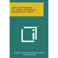 The Conversion of Marie-Alphonse Ratisbonne (1842) - Paperback
