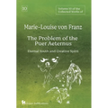 Volume 10 of the Collected Works of Marie-Louise von Franz: The Problem of the Puer Aeternus: Eternal Youth and Creative Spirit - Hardcover