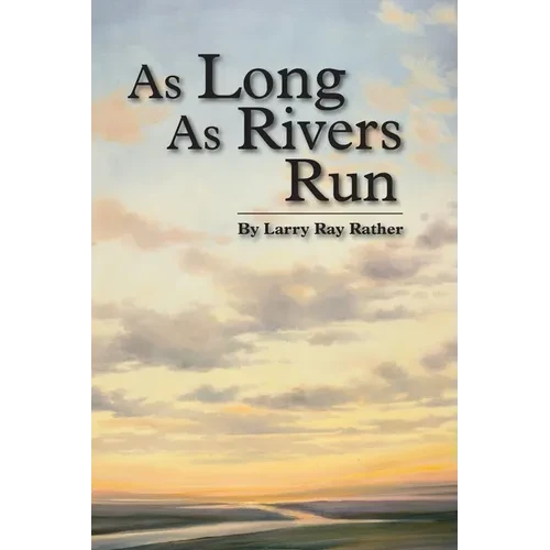 As Long As Rivers Run - Paperback