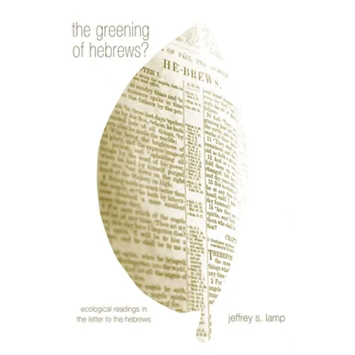 The Greening of Hebrews? - Paperback