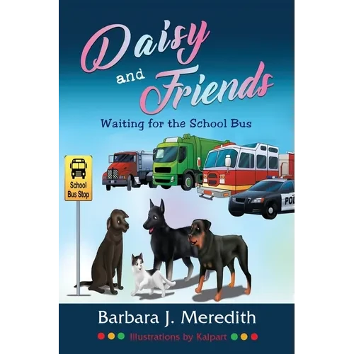 Daisy and Friends Waiting for the School Bus - Paperback