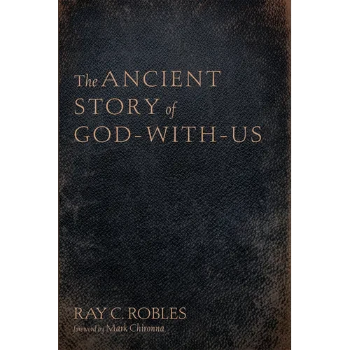 The Ancient Story of God-With-Us