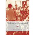 The Legacy of a Freedom School - Hardcover